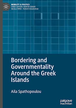 Bordering and Governmentality Around the Greek Islands