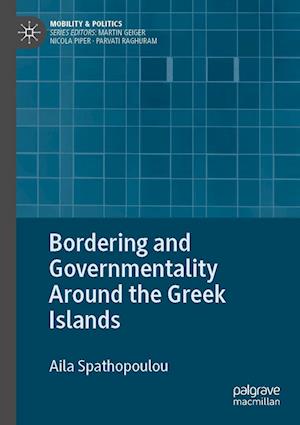 Bordering and Governmentality Around the Greek Islands