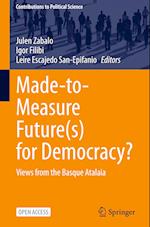 Made-to-Measure Future(s) for Democracy?
