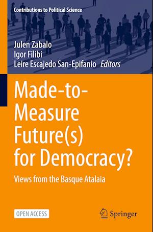 Made-to-Measure Future(s) for Democracy?