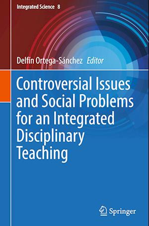 Controversial Issues and Social Problems for an Integrated Disciplinary Teaching