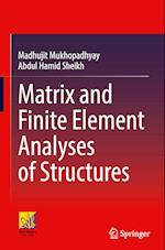 Matrix and Finite Element Analyses of Structures