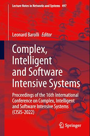 Complex, Intelligent and Software Intensive Systems