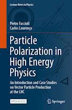 Particle Polarization in High Energy Physics