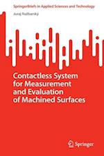 Contactless System for Measurement and Evaluation of Machined Surfaces 