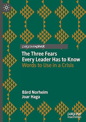 The Three Fears Every Leader Has to Know