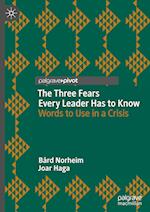 The Three Fears Every Leader Has to Know