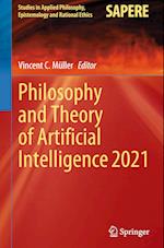 Philosophy and Theory of Artificial Intelligence 2021