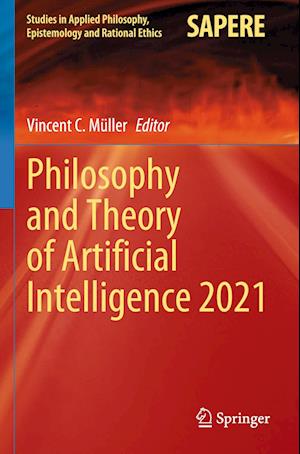 Philosophy and Theory of Artificial Intelligence 2021