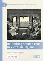 Rethinking Secular Time in Victorian England