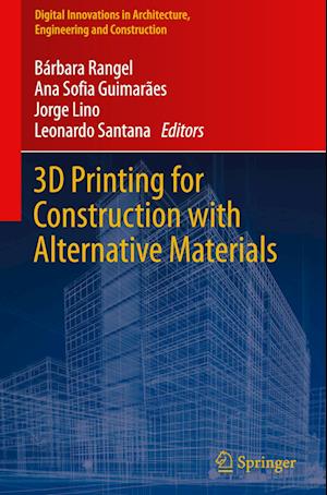 3D Printing for Construction with Alternative Materials