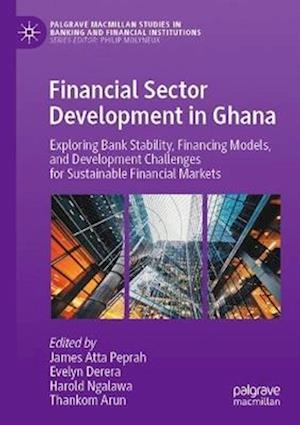 Financial Sector Development in Ghana