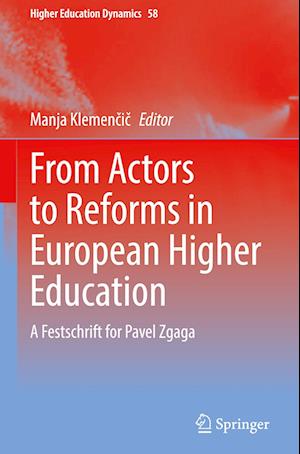 From Actors to Reforms in European Higher Education