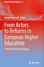 From Actors to Reforms in European Higher Education