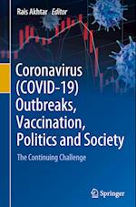 Coronavirus (COVID-19) Outbreaks, Vaccination, Politics and Society
