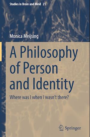 A Philosophy of Person and Identity