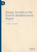 Energy Security in the Eastern Mediterranean Region