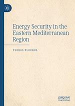Energy Security in the Eastern Mediterranean Region