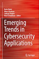 Emerging Trends in Cybersecurity Applications