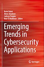 Emerging Trends in Cybersecurity Applications