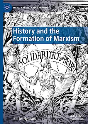 History and the Formation of Marxism