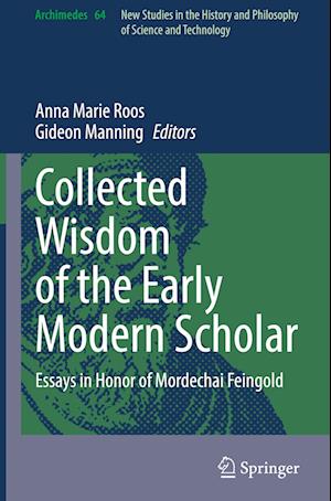 Collected Wisdom of the Early Modern Scholar