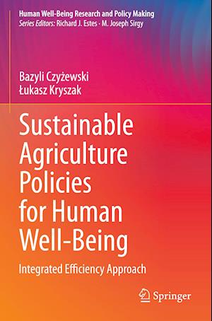 Sustainable Agriculture Policies for Human Well-Being