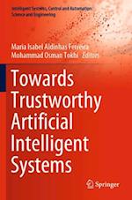 Towards Trustworthy Artificial Intelligent Systems