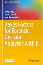 Bayes Factors for Forensic Decision Analyses with R
