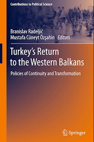 Turkey’s Return to the Western Balkans