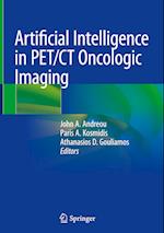 Artificial Intelligence in PET/CT Oncologic Imaging