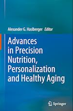 Advances in Precision Nutrition, Personalization and Healthy Aging