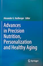 Advances in Precision Nutrition, Personalization and Healthy Aging