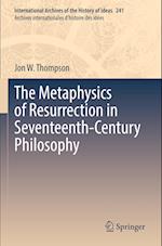The Metaphysics of Resurrection in Seventeenth-Century Philosophy