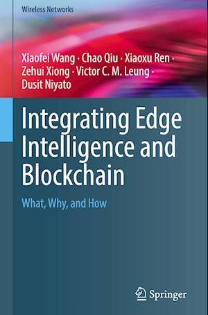 Integrating Edge Intelligence and Blockchain