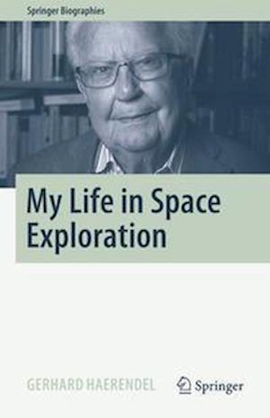 My Life in Space Exploration