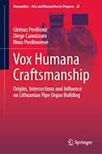Vox Humana Craftsmanship