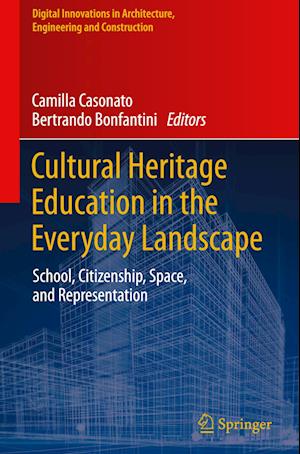 Cultural Heritage Education in the Everyday Landscape