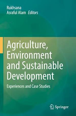 Agriculture, Environment and Sustainable Development