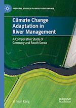 Climate Change Adaptation in River Management