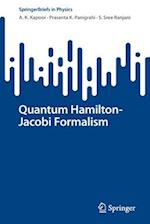 Quantum Hamilton-Jacobi Formalism