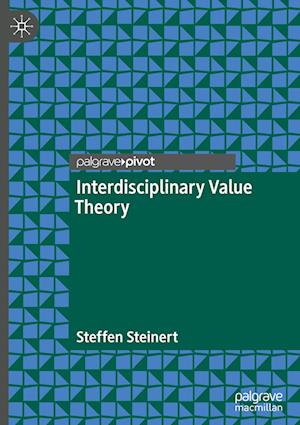 Interdisciplinary Value Theory