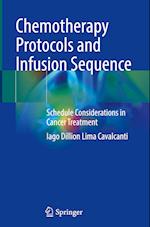 Chemotherapy Protocols and Infusion Sequence