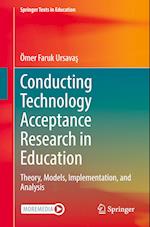 Conducting Technology Acceptance Research in Education