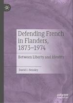 Defending French in Flanders, 1873–1974
