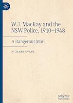 W.J. MacKay and the NSW Police, 1910–1948