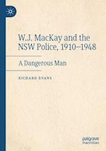 W.J. MacKay and the NSW Police, 1910–1948