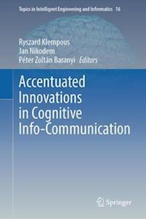 Accentuated Innovations in Cognitive Info-Communication