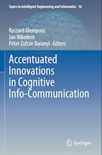 Accentuated Innovations in Cognitive Info-Communication