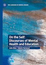 On the Self: Discourses of Mental Health and Education